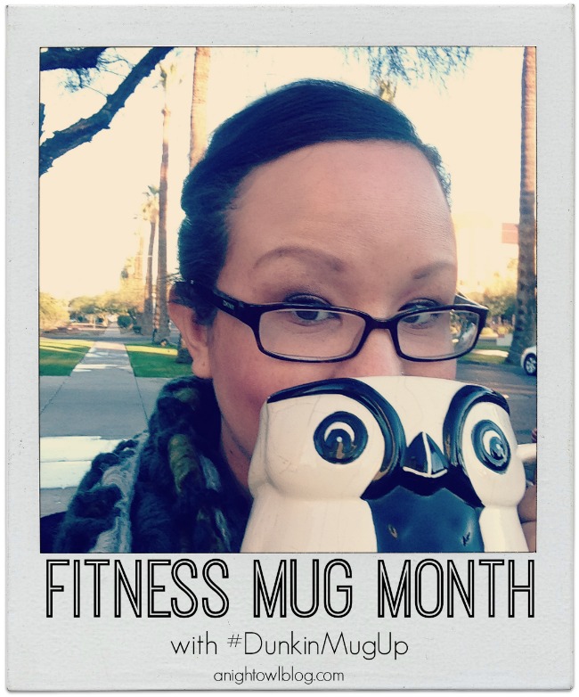 Fitness Mug Month #DunkinMugUp