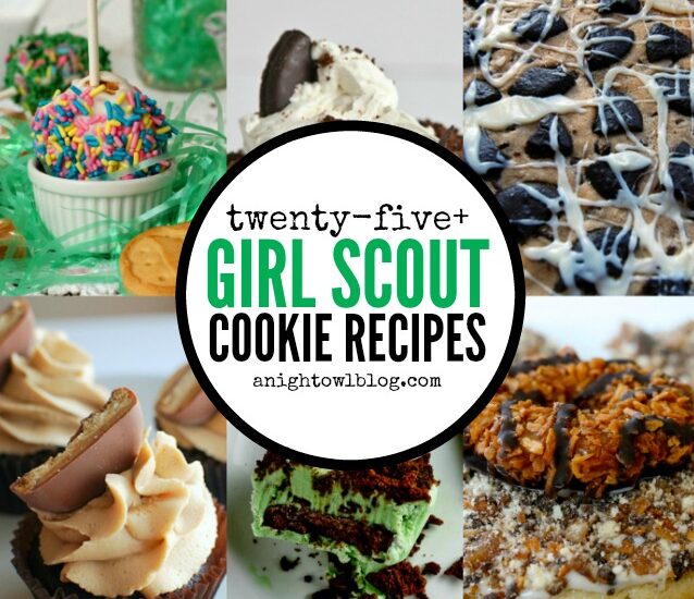 Girl Scout Cookie Recipes | anightowlblog.com