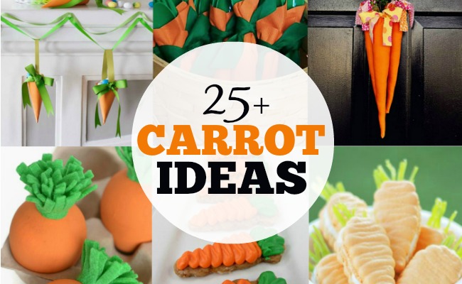 25+ Carrot Ideas - Crafts, Treats, Decor and MORE!