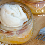 Easy Peach Cobbler in a Jar