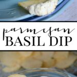 Try this Creamy Parmesan Basil Dip Recipe