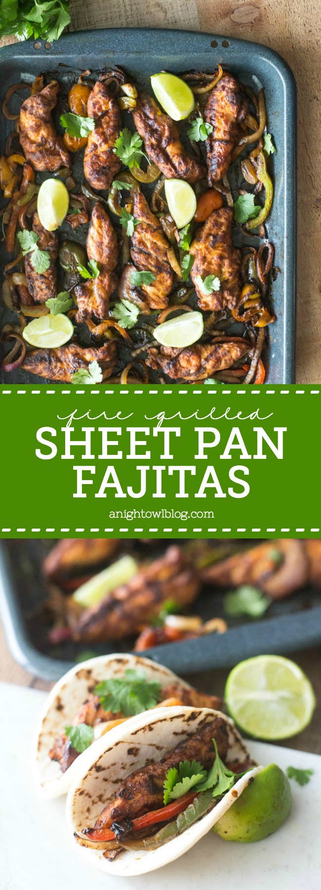 These Fire Grilled Sheet Pan Fajitas are packed full of flavor and are ready in just 20 minutes!