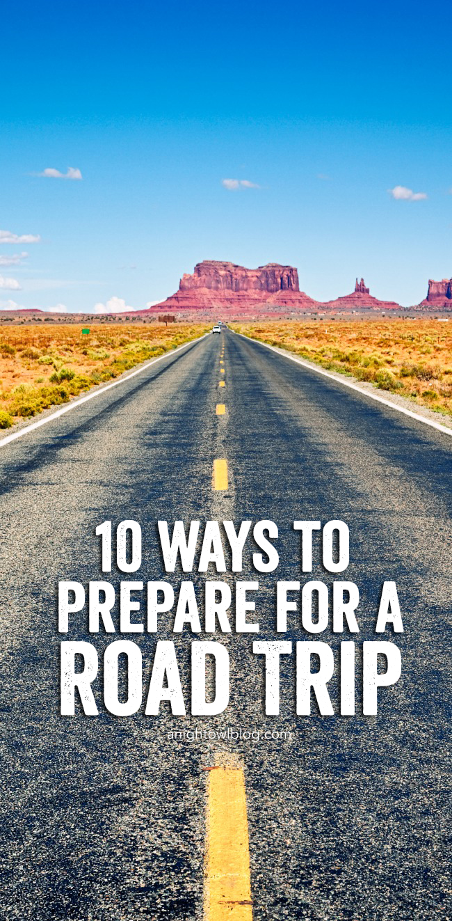 Getting ready to hit the road this spring? Check out these 10 Ways to Prepare for a Road Trip and set your mind at ease.