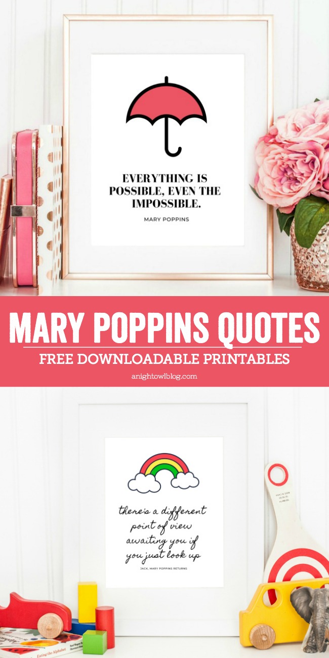 Perfect for Mary Poppins fans, download and print these Mary Poppins Quotes Printables for Gifts, Gallery Walls and more! Mary Poppins Returns now on BluRay.