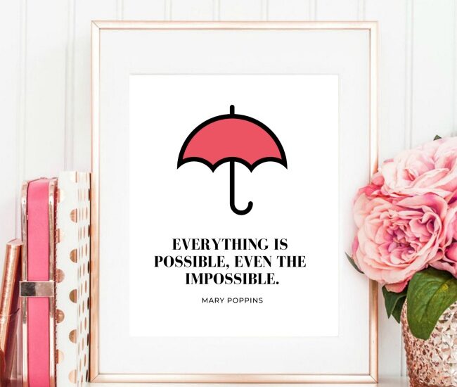 Perfect for Mary Poppins fans, download and print these Mary Poppins Quotes Printables for Gifts, Gallery Walls and more! Mary Poppins Returns now on BluRay.